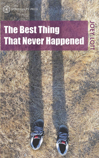 Imagen de portada: The Best Thing That Never Happened 9781908664433