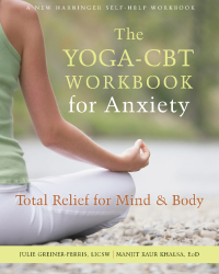 Cover image: The Yoga-CBT Workbook for Anxiety 9781626258365