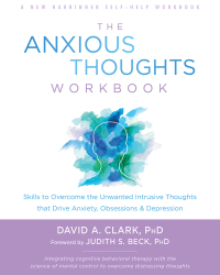 Cover image: The Anxious Thoughts Workbook 9781626258426