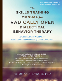 Cover image: The Skills Training Manual for Radically Open Dialectical Behavior Therapy 9781626259317