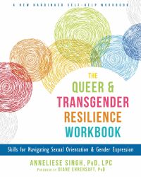 صورة الغلاف: The Queer and Transgender Resilience Workbook 9781626259461