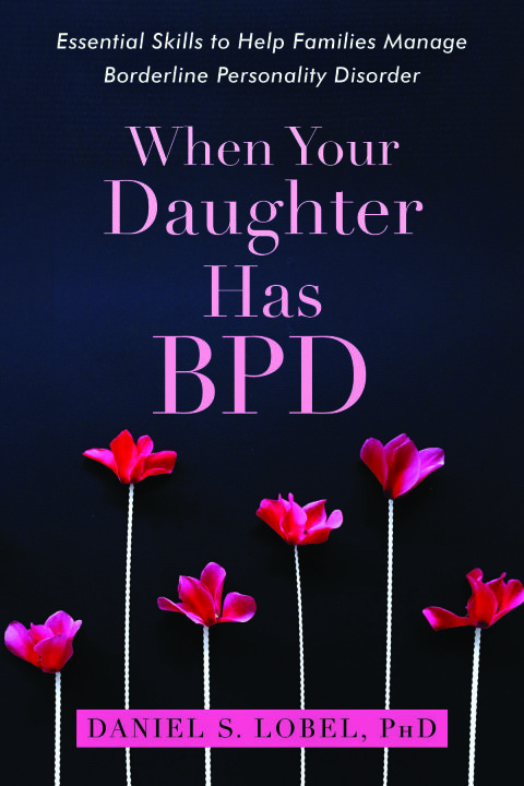 When Your Daughter Has BPD : Essential Skills to Help Families Manage Borderline Personality Disorder - FULL INSTANT DOWNLOAD | PDF DOCX EPUB