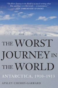 Cover image: The Worst Journey in the World 9781620874080