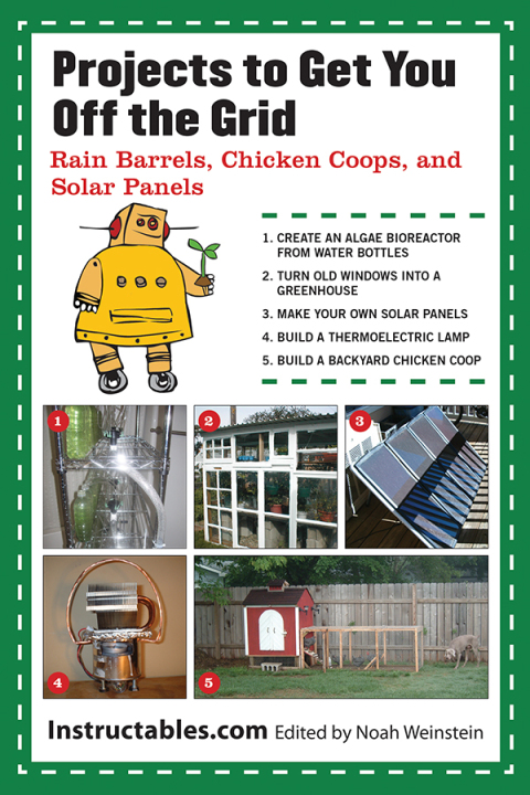 Projects to Get You Off the Grid: Rain Barrels, Chicken Coops, and Solar Panels - FULL INSTANT DOWNLOAD | PDF DOCX EPUB