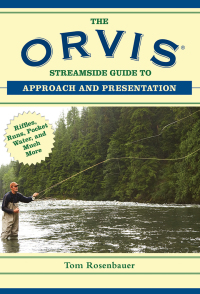 Cover image: The Orvis Streamside Guide to Approach and Presentation 9781620876206