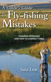 Cover image: A Guide's Guide to Fly-Fishing Mistakes 9781510714335