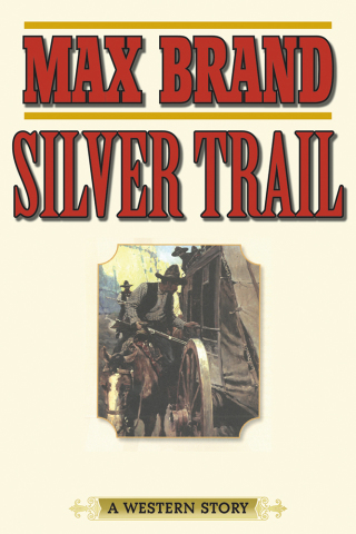 Cover image: Silver Trail 9781620877135