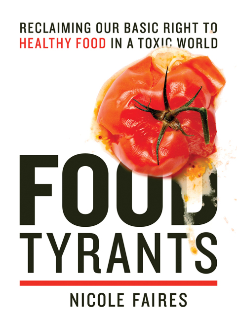 Food Tyrants: Fight for Your Right to Healthy Food in a Toxic World - FULL INSTANT DOWNLOAD | PDF DOCX EPUB