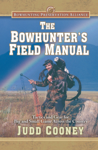 Cover image: The Bowhunter's Field Manual 9781620876923