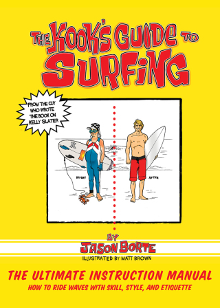 Cover image: The Kook's Guide to Surfing 9781620877234