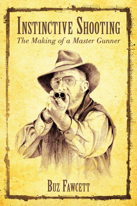 Instinctive Shooting: The Making of a Master Gunner - FULL INSTANT DOWNLOAD | PDF DOCX EPUB
