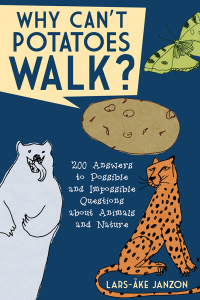 Cover image: Why Can't Potatoes Walk? 9781620877340