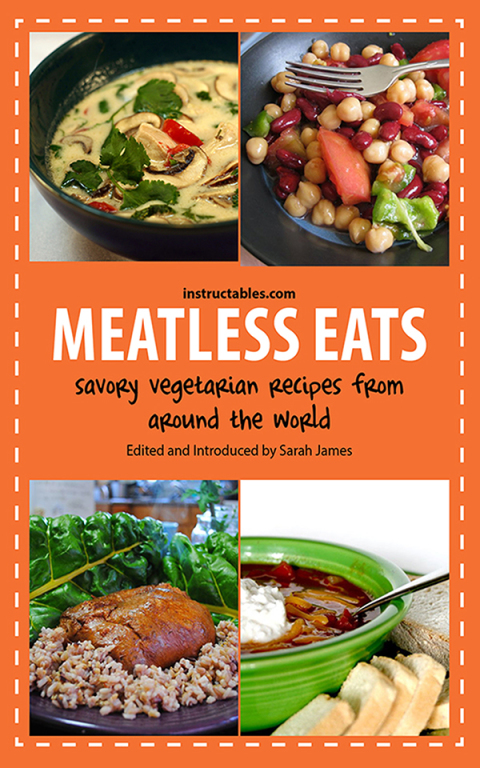 Meatless Eats: Savory Vegetarian Dishes from Around the World - FULL INSTANT DOWNLOAD | PDF DOCX EPUB