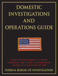 表紙画像: Domestic Investigations and Operations Guide 9781616085490