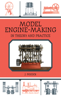 Cover image: Model Engine-Making 9781616085506