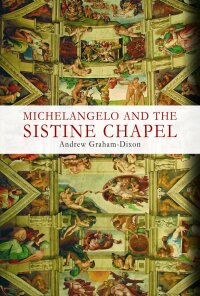 Cover image: Michelangelo and the Sistine Chapel 9781634502511