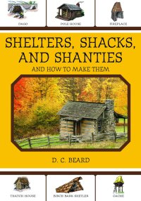 Cover image: Shelters, Shacks, and Shanties 9781616081348