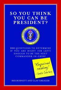 Cover image: So You Think You Can Be President? 9781602392021