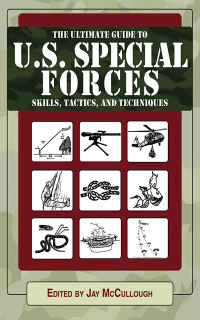 Cover image: Ultimate Guide to U.S. Special Forces Skills, Tactics, and Techniques 9781616082086