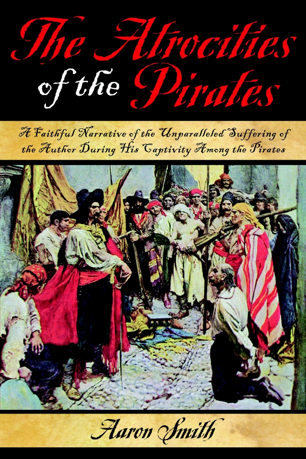The Atrocities of the Pirates eBook