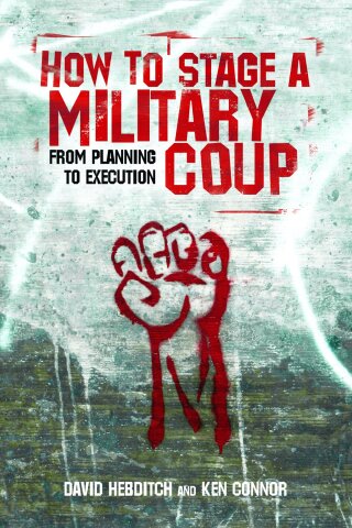 Cover image: How to Stage a Military Coup 9781602393752