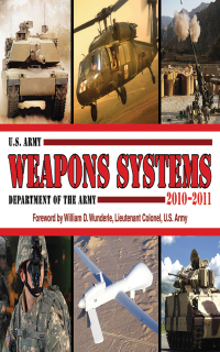 Cover image: U.S. Army Weapons Systems 2010–2011 9781602397255