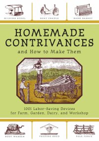 Cover image: Homemade Contrivances and How to Make Them 9781602390188