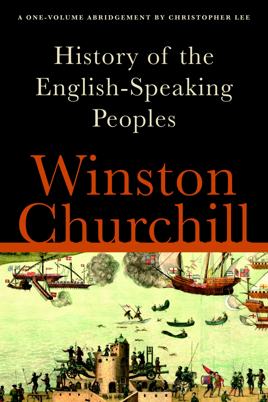 A History of the English-Speaking Peoples A One-Volume Abridgement