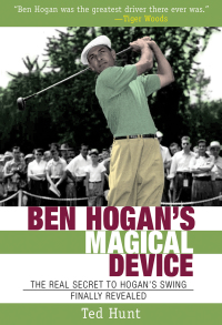 Cover image: Ben Hogan's Magical Device 9781620875681