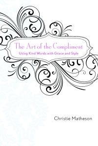 Cover image: The Art of the Compliment 9781602396364