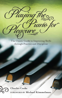 Cover image: Playing the Piano for Pleasure 9781616082307