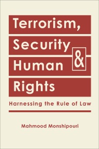Cover image: Terrorism, Security, and Human Rights: Harnessing the Rule of Law 9781588268266