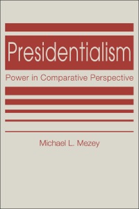 Cover image: Presidentialism: Power in Comparative Perspective 9781588268921