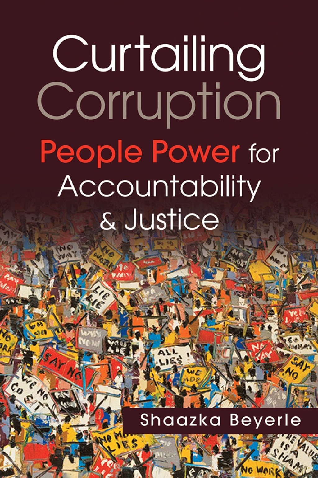 Curtailing Corruption: People Power for Accountability and Justice