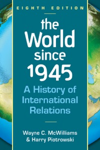 Cover image: The World Since 1945: A History of International Relations 8th edition 9781626370746