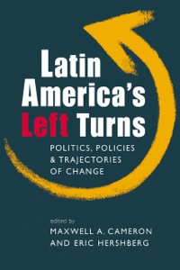 Cover image: Latin America’s Left Turns: Politics, Policies, and Trajectories of Change 9781588267399