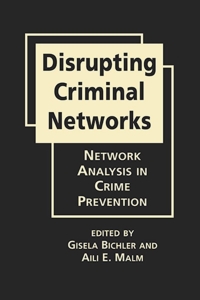 Cover image: Disrupting Criminal Networks: Network Analysis in Crime Prevention 1st edition 9781626372276