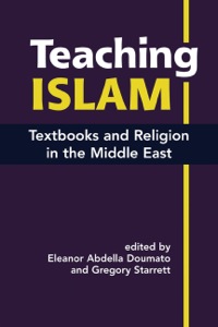 Cover image: Teaching Islam: Textbooks and Religion in the Middle East 1st edition 9781588264503