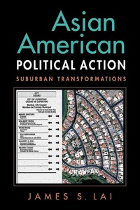 Cover image: Asian American Political Action: Suburban Transformations 9781588267245