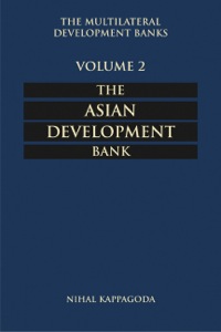 Cover image: The Multilateral Development Banks: Volume 2, The Asian Development Bank 1st edition 9781555874940
