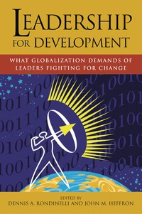 Cover image: Leadership for Development: What Globalization Demands of Leaders Fighting for Change 1st edition 9781565492929