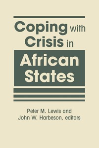Cover image: Coping with Crisis in African States 1st edition 9781626372290