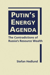 Cover image: Putin's Energy Agenda: The Contradictions of Russia's Resource Wealth 1st edition 9781626370692