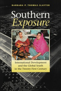 Cover image: Southern Exposure: International Development and the Global South in the Twenty-First Century 1st edition 9781565491748