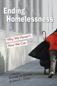 Cover image: Ending Homelessness: Why We Haven’t, How We Can 1st edition 9781626375079