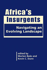 Cover image: Africa's Insurgents: Navigating an Evolving Landscape 1st edition 9781626376243