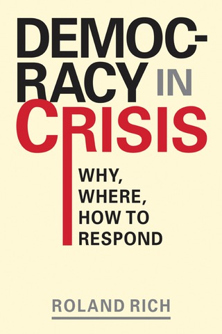 Cover image: Democracy in Crisis: Why, Where, How to Respond 1st edition 9781626376717