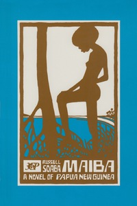 Cover image: Maiba: A Novel of Papua New Guinea 1st edition 9780894104145