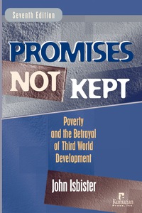 Cover image: Promises Not Kept: Poverty and the Betrayal of Third World Development 7th edition 9781565492165