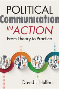 Cover image: Political Communication in Action: From Theory to Practice 1st edition 9781626376816